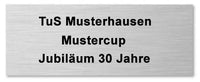 Thumbnail for Gravurschilder in der Farbe Silber 34 x 14 mm – 130 x 81 mm PK7200 mit der Gravur „tus musterhausen muster cup jubiläum 30 jahre“ zur Erinnerung an ein 30-jähriges Jubiläumsereignis.